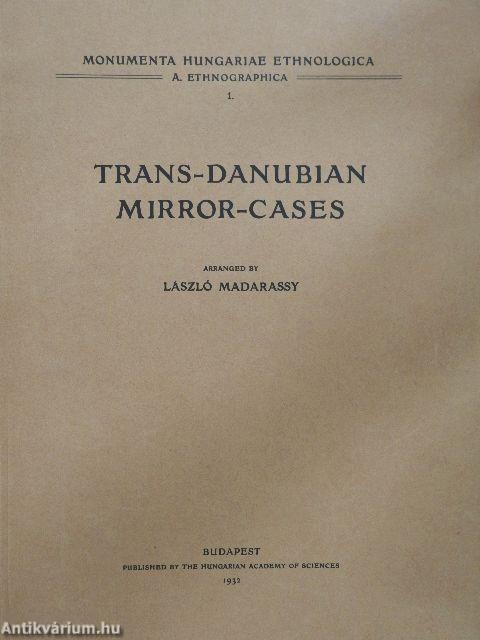 Trans-danubian mirror-cases
