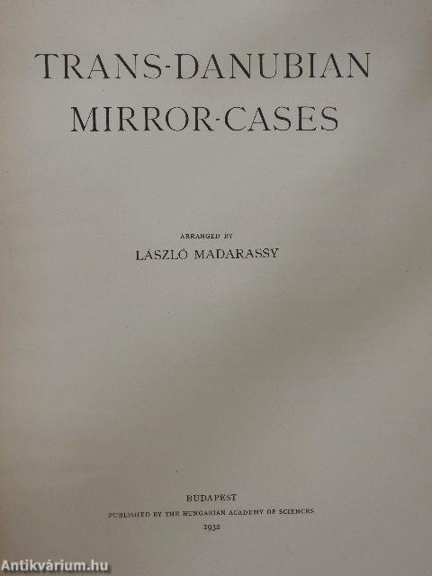 Trans-danubian mirror-cases