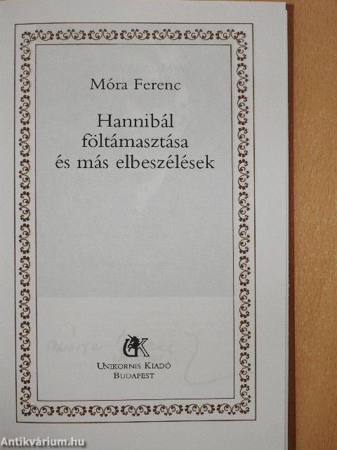 Hannibál föltámasztása és más elbeszélések