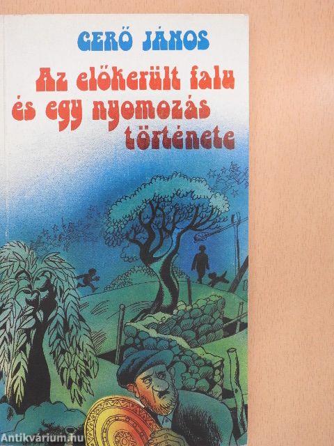 Az előkerült falu és egy nyomozás története