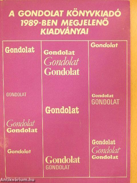 A Gondolat Könyvkiadó 1989-ben megjelenő kiadványai