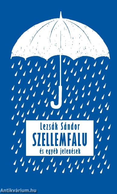 Szellemfalu  és egyéb jelenések