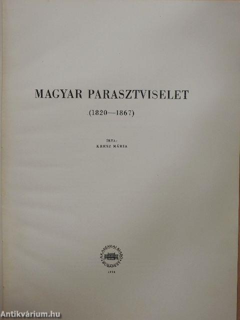 Magyar parasztviselet I-II. (nem teljes)