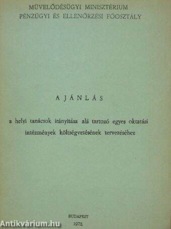 Ajánlás a helyi tanácsok irányítása alá tartozó egyes oktatási intézmények költségvetésének tervezéséhez