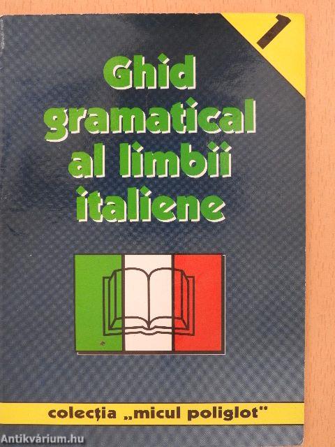 Ghid gramatical al limbii italiene 1.