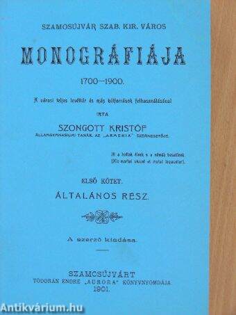Szamosújvár szab. kir. város monográfiája 1700-1900. I.