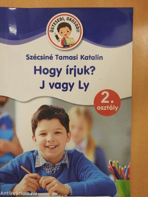 Hogy írjuk? J vagy Ly