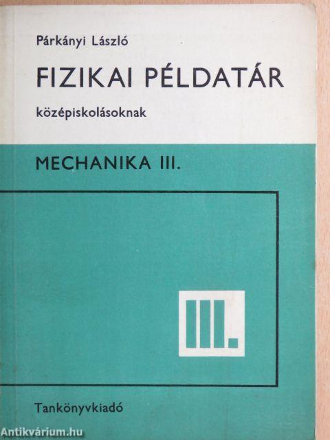 Fizikai példatár középiskolásoknak III.