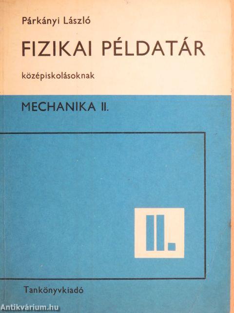 Fizikai példatár középiskolásoknak II.