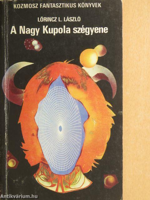 A Nagy Kupola szégyene