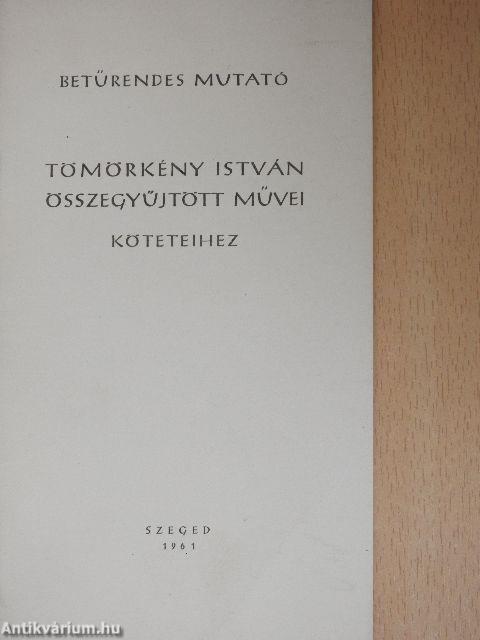 Betűrendes mutató Tömörkény István összegyűjtött művei köteteihez