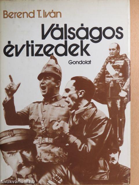 Válságos évtizedek