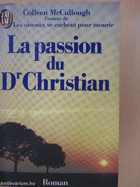 La passion du Dr Christian