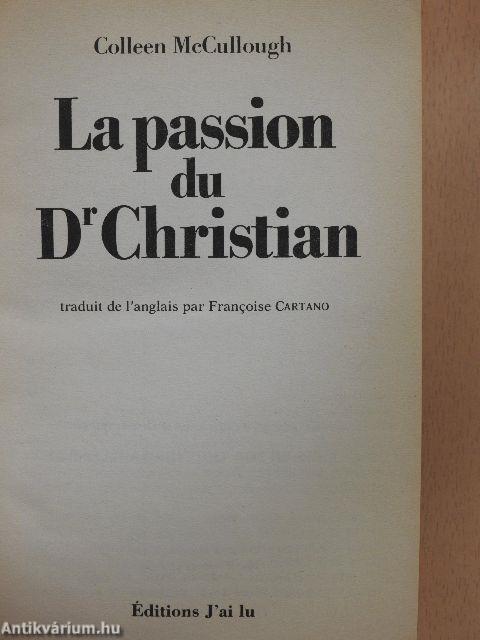 La passion du Dr Christian