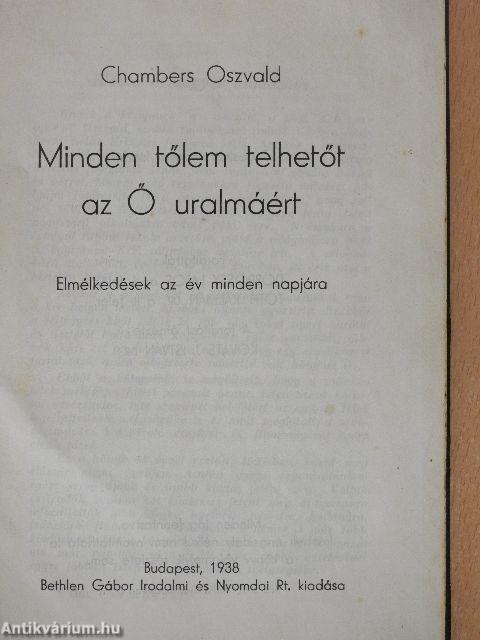 Minden tőlem telhetőt az Ő uralmáért