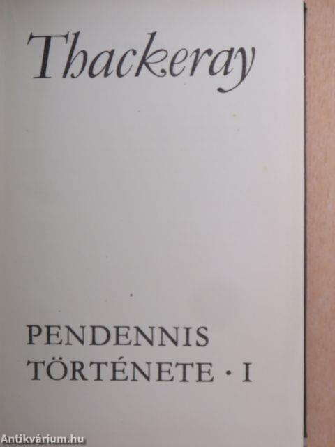 Pendennis története I-II.