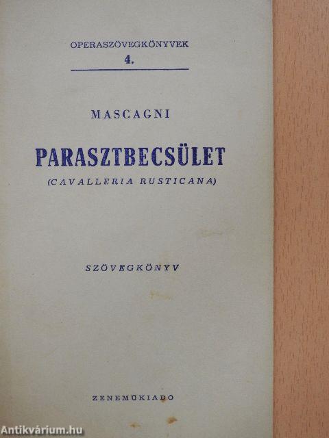 Mascagni: Parasztbecsület