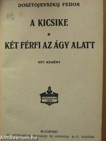 A kicsike/Két férfi az ágy alatt