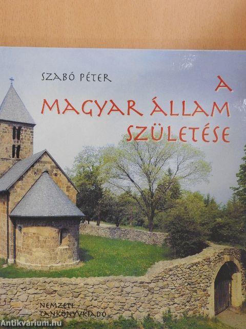 A magyar állam születése