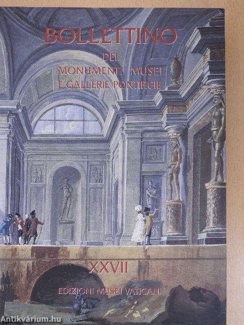 Bollettino dei Monumenti Musei e Gallerie Pontificie XXVII