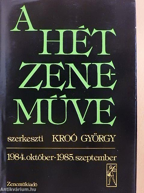 A Hét Zeneműve 1984. október-1985. szeptember