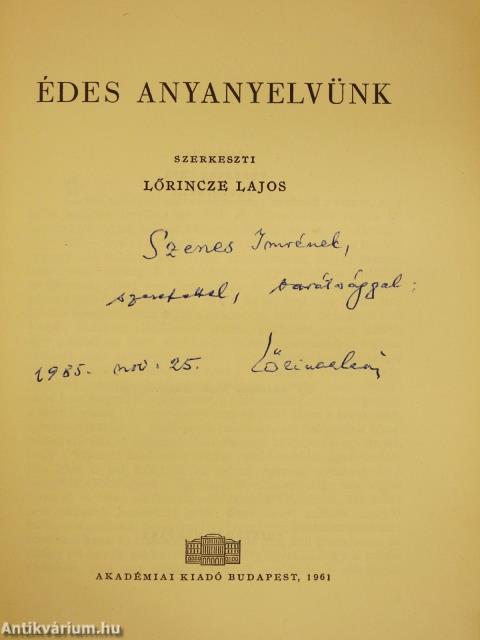 Édes anyanyelvünk (dedikált példány)