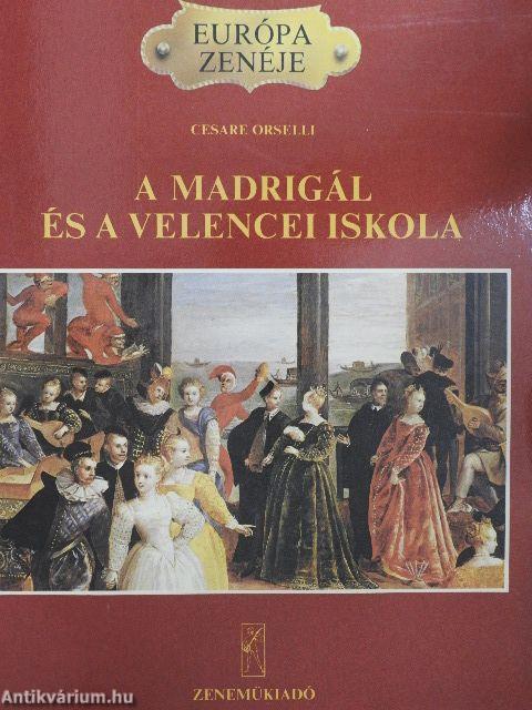 A madrigál és a velencei iskola