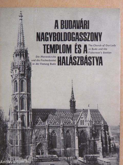 A budavári Nagyboldogasszony templom és a Halászbástya