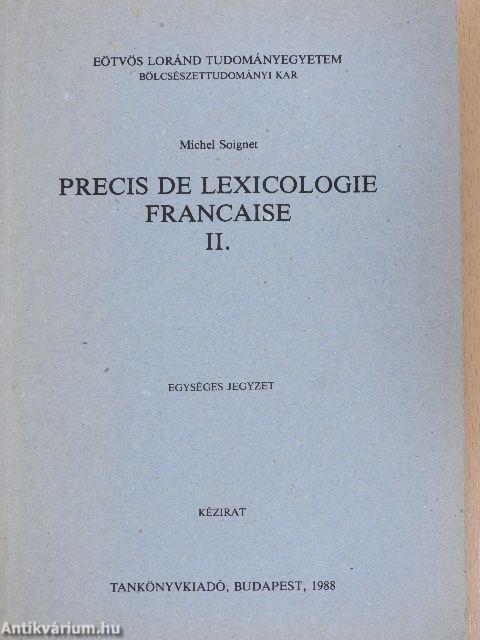 Precis de Lexicologie Francaise II.