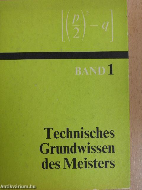 Technisches Grundwissen des Meisters 1.