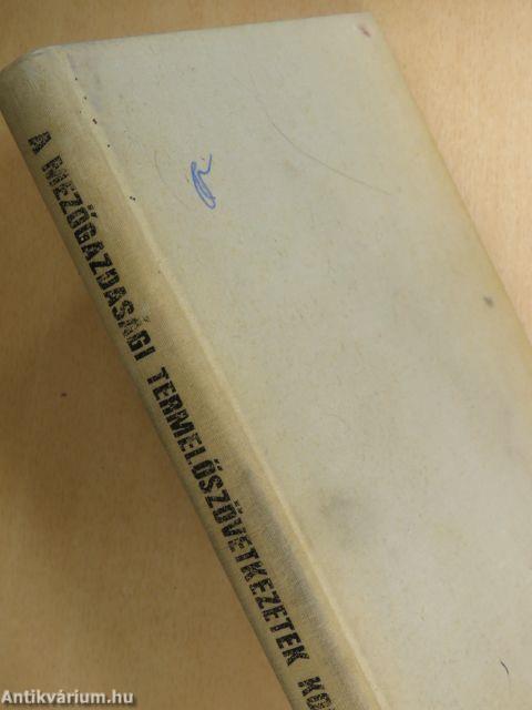 A mezőgazdasági termelőszövetkezetek korszerű vezetése