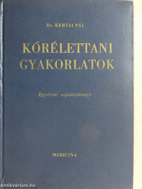 Kórélettani gyakorlatok