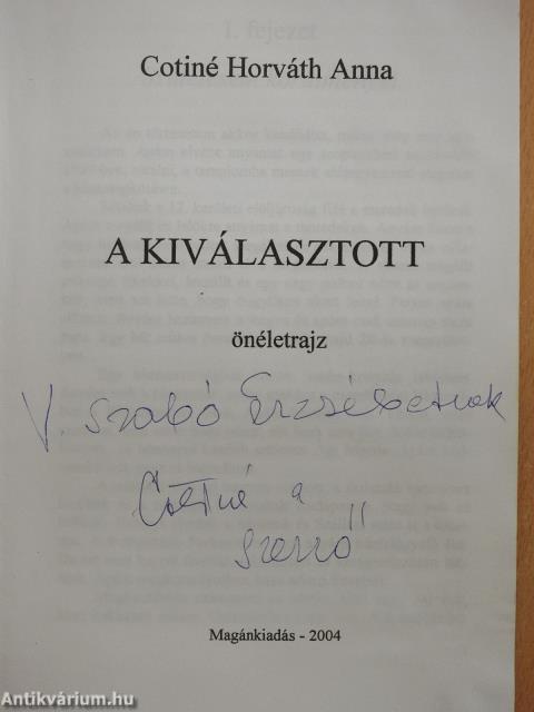 A kiválasztott (dedikált példány)