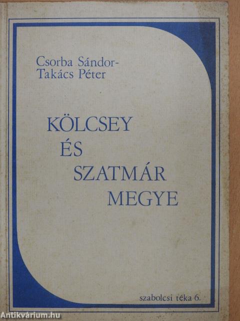 Kölcsey és Szatmár megye (többszörösen dedikált példány)