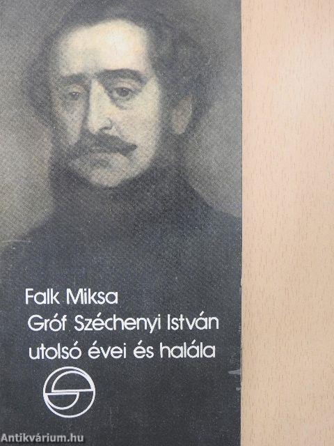 Gróf Széchenyi István utolsó évei és halála