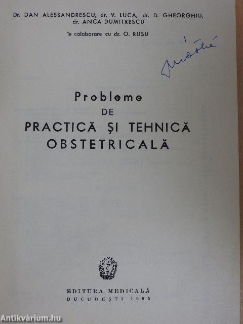 Probleme de practica si tehnica obstetricala