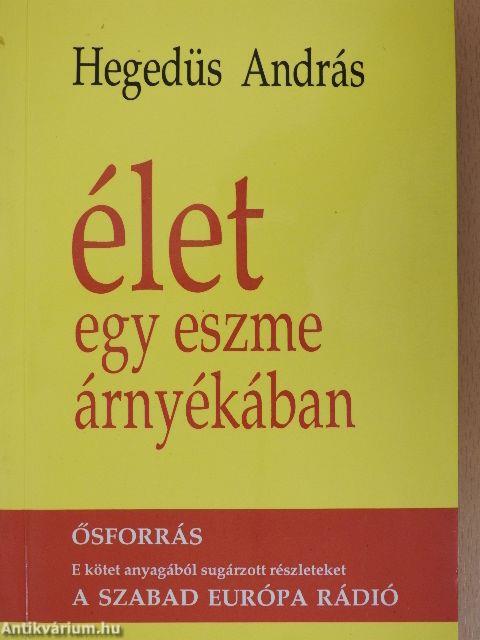 Élet egy eszme árnyékában