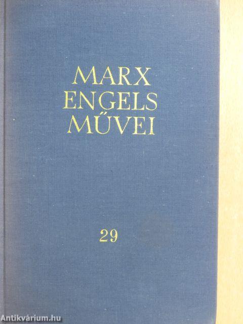 Karl Marx és Friedrich Engels művei 29.