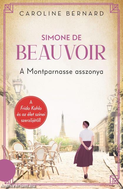 Simone de Beauvoir - A Montparnasse asszonya