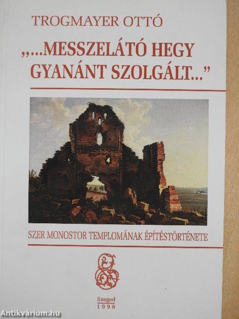 "...messzelátó Hegy gyanánt szolgált.."