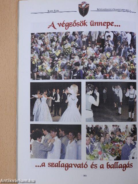 Kada Elek Közgazdasági Szakközépiskola Jubileumi évkönyv 1910-1911 - 2000-2001