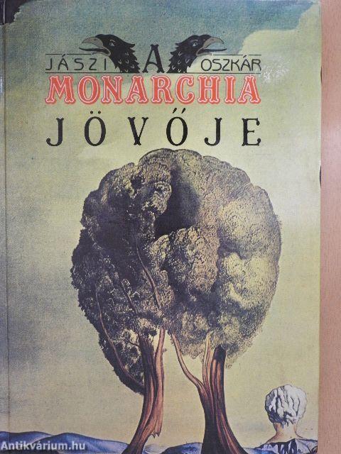 A Monarchia jövője