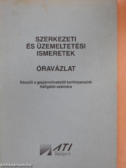 Szerkezeti és üzemeltetési ismeretek