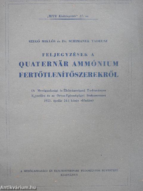 Feljegyzések a quaternar ammónium fertőtlenítőszerekről