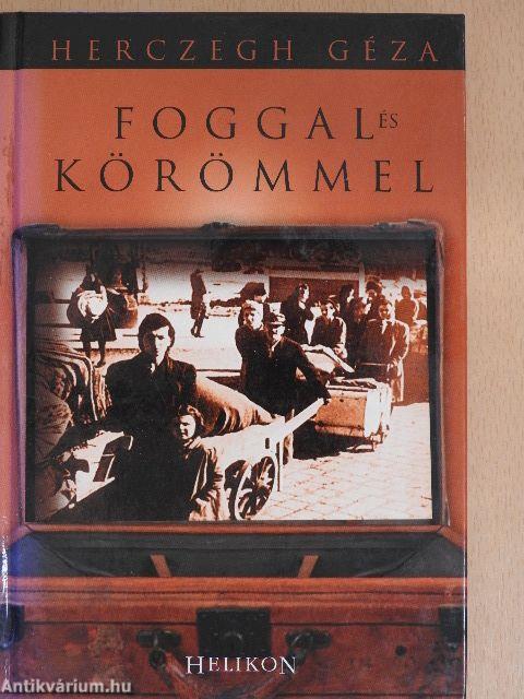 Foggal és körömmel