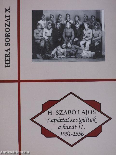 Lapáttal szolgáltuk a hazát II. 1951-1956