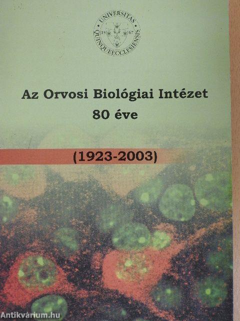 Az Orvosi Biológiai Intézet 80 éve