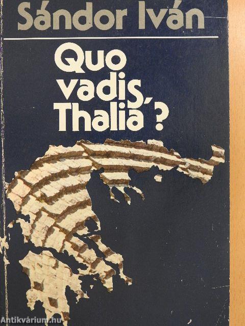 Quo vadis, Thalia?