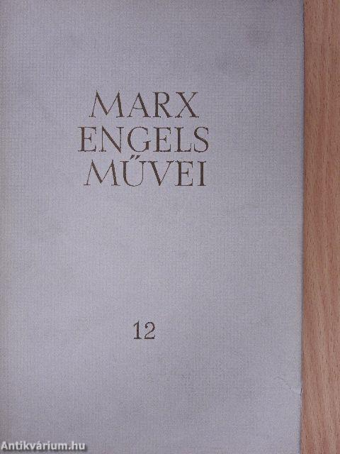 Karl Marx és Friedrich Engels művei 12.