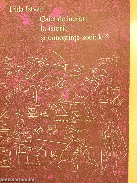 Caiet de lucrari la istorie si cunostinte sociale 5